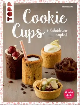 Sladká kuchyňa Cookie cups