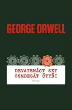 Svetová beletria Devatenáct set osmdesát čtyři - George Orwell