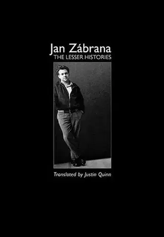 Pre vysoké školy The Lesser Histories - Jan Zábrana