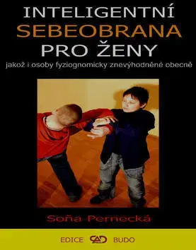 Šport - ostatné Inteligentní sebeobrana pro ženy - Soňa Pernecká