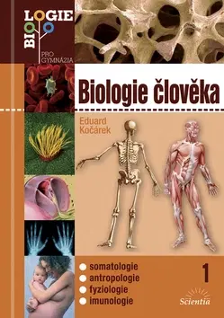 Učebnice pre SŠ - ostatné Biologie člověka 1 - Eduard Kočárek