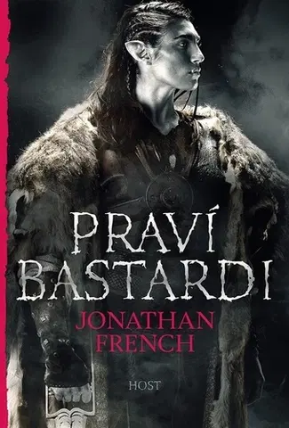 Sci-fi a fantasy Praví bastardi - Jonathan French,Ladislav Václavík