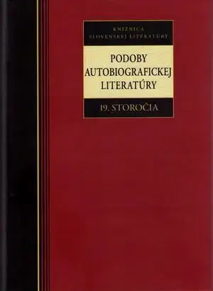Literárna veda, jazykoveda Podoby autobiografickej literatúry 19. storočia - Ivana Taranenková