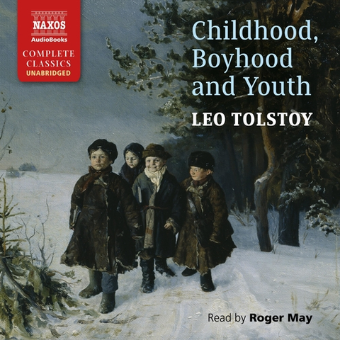 Svetová beletria Naxos Audiobooks Childhood, Boyhood and Youth (EN)