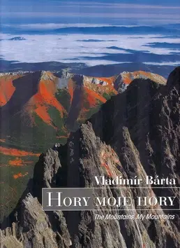 Príroda Hory moje hory - Vladimír Bárta