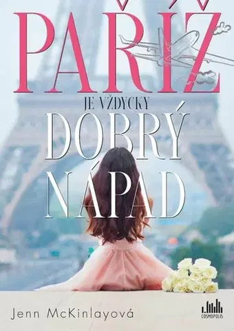 Romantická beletria Paříž je vždycky dobrý nápad - Jenn Mckinlay