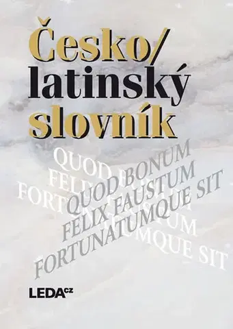 Slovníky Česko/latinský slovník - 3.vydání - Pavel Kucharský,Zdeněk Quitt
