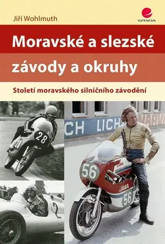 Auto, moto Moravské a slezské závody a okruhy - Jiří Wohlmuth