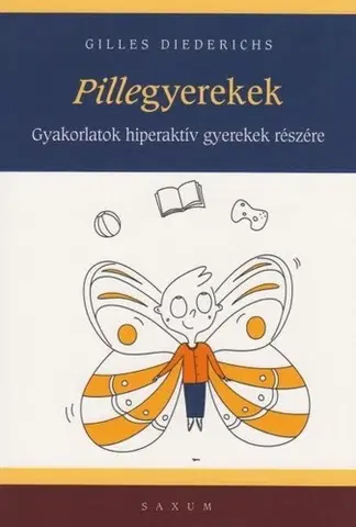 Výchova, cvičenie a hry s deťmi Pillagyerekek - Gilles Diederichs