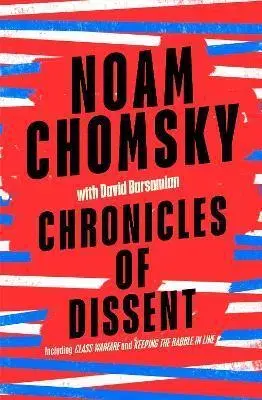 Eseje, úvahy, štúdie Chronicles of Dissent - Noam Chomsky