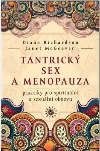 Sex a erotika Tantrický sex a menopauza - Diana Richardson,Janet McGeever