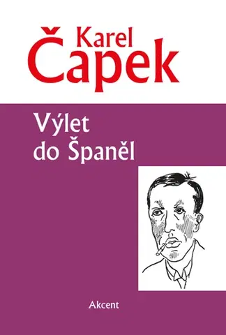 Česká beletria Výlet do Španěl - Karel Čapek