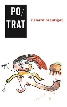 Humor a satira Potrat - Richard Brautigan