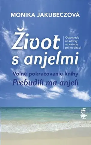 Ezoterika Život s anjelmi - Monika Jakubeczová