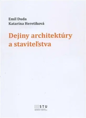 Pre vysoké školy Dejiny architektúry a staviteľstva - Emil Duda