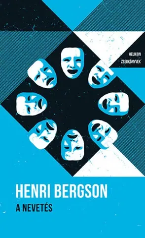 Filozofia A nevetés - Helikon Zsebkönyvek 106. - Henri Bergson,Nándor Szávai