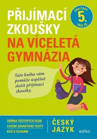 Učebnice pre ZŠ - ostatné Přijímací zkoušky na víceletá gymnázia – český jazyk - František Brož