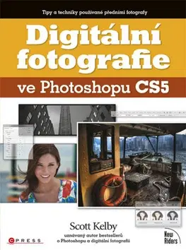 Grafika, dizajn www stránok Digitální fotografie ve Photoshopu CS5 - Scott Kelby,neuvedený