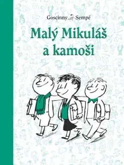 Pre chlapcov Malý Mikuláš 4: Malý Mikuláš a kamoši - René Goscinny,Jean-Jacques Sempé,Beáta Panáková
