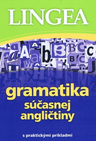 Gramatika a slovná zásoba Gramatika súčasnej angličtiny - 3. vydanie