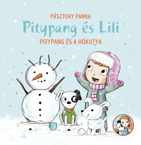 Rozprávky Pitypang és a hókutya - Pitypang és Lili - Panka Pásztohy