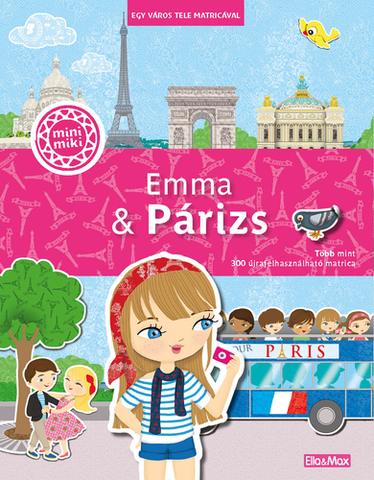 Nalepovačky, vystrihovačky, skladačky Emma & Párizs – Egy város tele matricával - Julie Camel,Charlotte Segond-Rabilloud