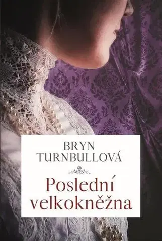 Historické romány Poslední velkokněžna - Brynl Turnbullová