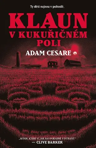 Detektívky, trilery, horory Klaun v kukuřičném poli - Adam Cesare