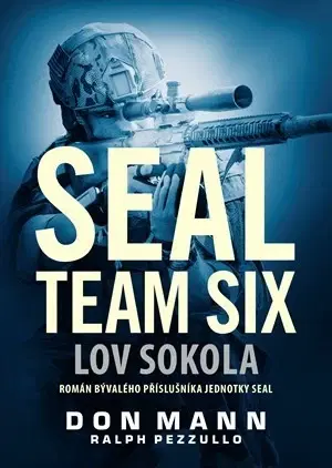 Detektívky, trilery, horory Seal team six - Lov sokola - Don Mann,Ralph Pezzullo