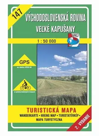 Turistika, skaly Východoslovenská rovina - Veľké Kapušany - TM 147 - 1:50 000