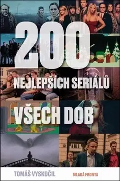 Film - encyklopédie, ročenky 200 nejlepších seriálů všech dob - Tomáš Vyskočil