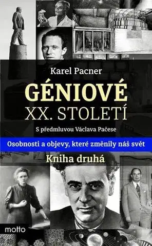 História - ostatné Géniové XX. století Kniha druhá - Karel Pacner