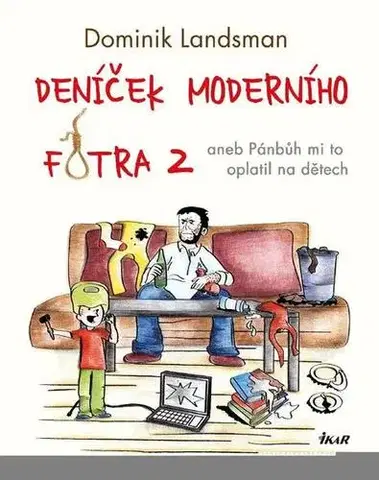 Humor a satira Deníček moderního fotra 2 - Dominik Landsman