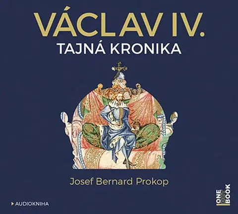 Biografie - ostatné OneHotBook Václav IV. - Tajná kronika - audiokniha