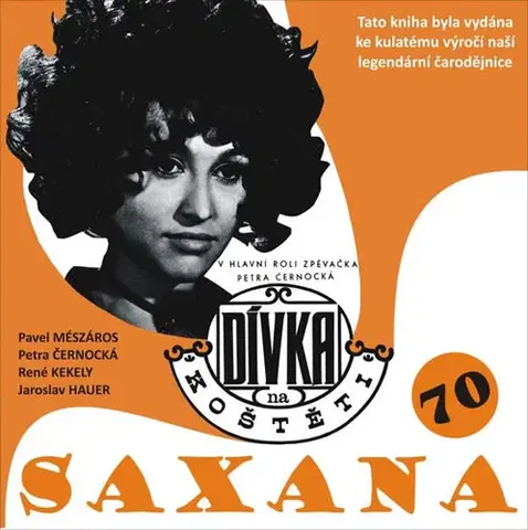 Film, hudba Saxana 70 - Petra Černocká,Pavel Mészáros