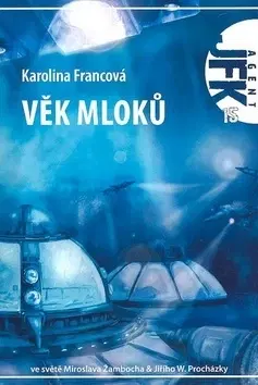 Sci-fi a fantasy Věk mloků - Karolina Francová