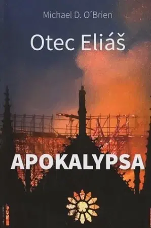 Beletria - ostatné Apokalypsa - Michael D. OBrien