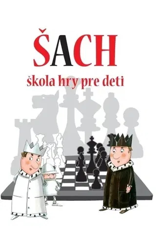 Šport - ostatné Šach - škola hry pre deti