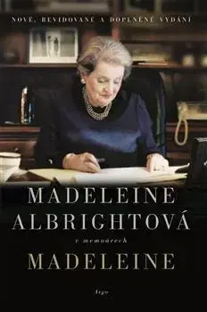 Biografie - ostatné Madeleine - Madeleine Albrightová,Michael Žantovský