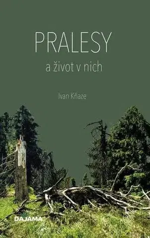 Geografia - ostatné Pralesy a život v nich - Ivan Kňaze