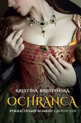 Historické romány Ochranca - Kristína Brestenská