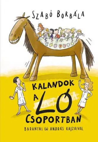 Rozprávky Kalandok a Ló csoportban - Borbála Szabó