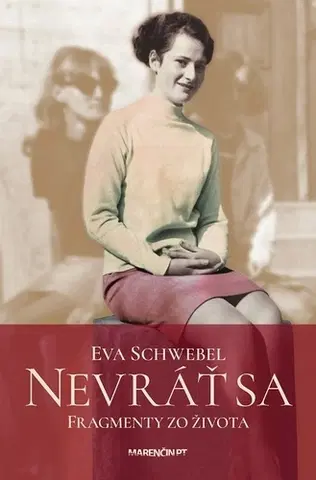 Biografie - Životopisy Nevráť sa - Eva Schwebel