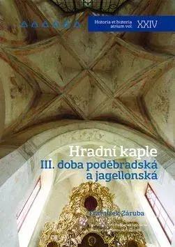 Architektúra Hradní kaple - František Záruba