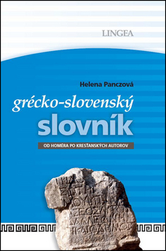 Jazykové učebnice, slovníky Grécko-slovenský slovník - Helena Panczová