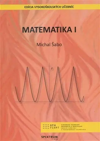 Pre vysoké školy Matematika 1 - Šabo Michal