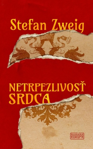Romantická beletria Netrpezlivosť srdca - Stefan Zweig,Perla Bžochová