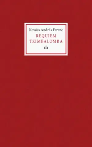 Svetová beletria Requiem Tzimbalomra - Kovács András Ferenc