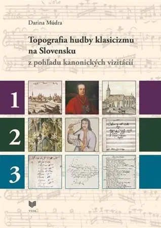 Slovenské a české dejiny Topografia hudby klasicizmu na Slovensku - Darina Múdra