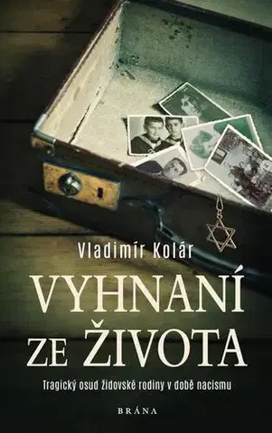Historické romány Vyhnaní ze života - Vladimír Kolár